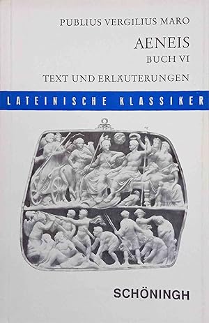 Seller image for Aeneis : Buch 6. Kommentiert u. mit Arbeitsaufgaben vers. von Freya Stephan-Khn / Lateinische Klassiker for sale by Logo Books Buch-Antiquariat