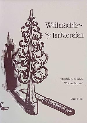 Weihnachtsschnitzereien : ein nach-denklicher Weihnachtsgruss.