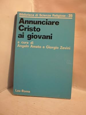 Imagen del vendedor de Annunciare Cristo ai giovani a la venta por Librera Antonio Azorn