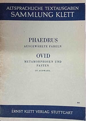 Immagine del venditore per Phaedrus: Ausgewhlte Fabeln. Ovid: Metamorphosen und Fasten, In Auswahl. Altsprachliche Textausgaben : Sammlung Klett. Bearbeiter: Dr. Reinhold Rau. venduto da Logo Books Buch-Antiquariat