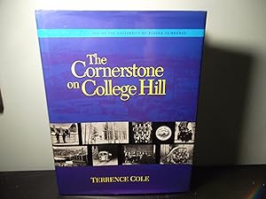 Image du vendeur pour Cornerstone on College Hill: An Illustrated History of the University of Alaska Fairbanks mis en vente par Eastburn Books