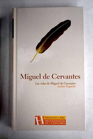 Imagen del vendedor de Las vidas de Miguel de Cervantes a la venta por Alcan Libros