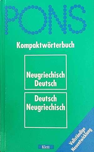 Bild des Verkufers fr PONS Kompaktwrterbuch; Teil: Neugriechisch-deutsch, deutsch-neugriechisch. bearb. von: Dimitrios Karagiannakis zum Verkauf von Logo Books Buch-Antiquariat