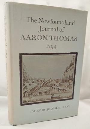 The Newfoundland Journal of Aaron Thomas; Able Seaman in H.M.S. Boston