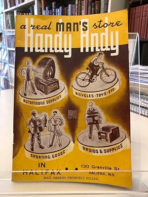 Handy Andy : A Real Man's Store. Halifax, NS 1940 catalogue