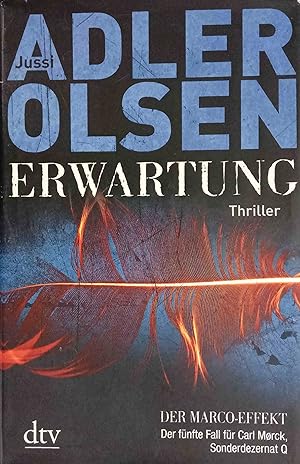 Erwartung : der Marco-Effekt ; der fünfte Fall für Carl Morck, Sonderdezernat Q ; Thriller. Jussi...