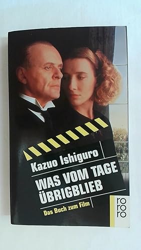 Bild des Verkufers fr WAS VOM TAGE BRIGBLIEB: DAS BUCH ZUM FILM. zum Verkauf von Buchmerlin