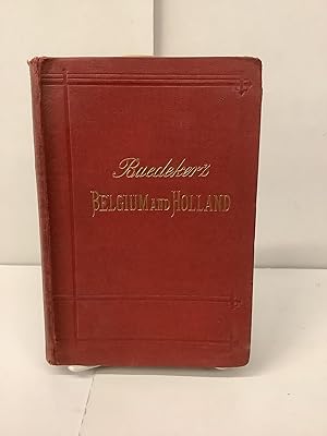 Baedeker's Belgium and Holland, Handbook for Travellers