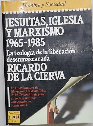 Imagen del vendedor de Jesuitas, iglesia y marxismo, 1965-1985 la teologa de la liberacin desenmascarada a la venta por Librera Alonso Quijano