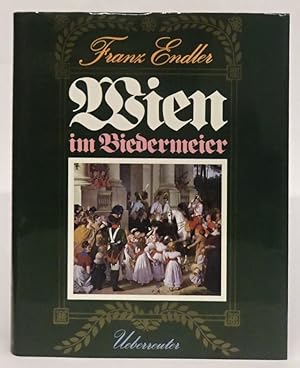 Seller image for Wien im Biedermeier. for sale by Der Buchfreund