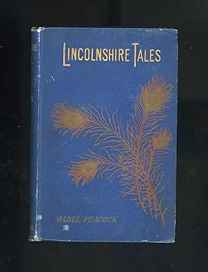 LINCOLNSHIRE TALES - THE RECOLLECTIONS OF ELI TWIGG (First edition)
