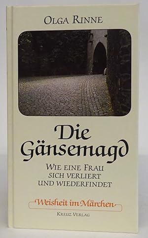 Bild des Verkufers fr Die Gnsemagd. Wie eine Frau sich verliert und wiederfindet. zum Verkauf von Der Buchfreund