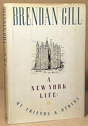 Bild des Verkufers fr A New York Life: Of Friends & Others zum Verkauf von San Francisco Book Company