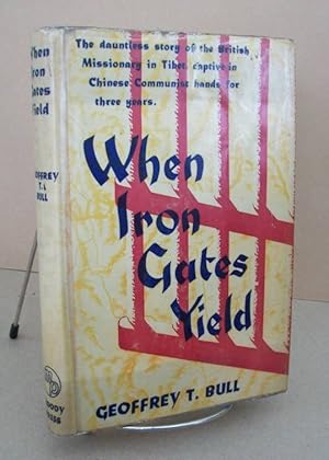 Seller image for When Iron Gates Yield for sale by John E. DeLeau