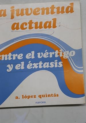 Bild des Verkufers fr La juventud actual entre el vrtigo y el xtasis creatividad y educacin zum Verkauf von Librera Alonso Quijano