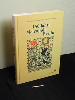 Bild des Verkufers fr 150 Jahre Metropole Berlin : Festschrift zum 150. Jubilum des Vereins fr die Geschichte Berlins e.V., gegr. 1865 - aus der Reihe: Der Br von Berlin : 1954 - Band: Folge 63/64 zum Verkauf von Erlbachbuch Antiquariat