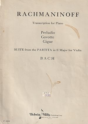 Suite from the Partita in E Major for Violin, J. S. Bach, transcribed by Rachmaninoff, for piano ...