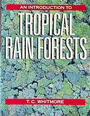 Immagine del venditore per An introduction to tropical rain forests venduto da Acanthophyllum Books