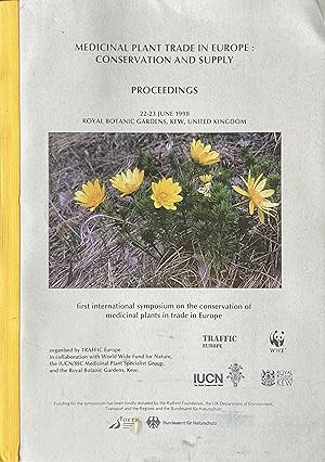 Medicinal plant trade in Europe; conservation and supply: Proceedings