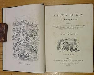 Sir Guy de Guy: a stirring romaunt. Showing how a Briton drilled for his fatherland; won a heires...