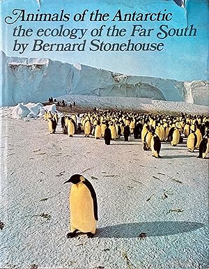 Seller image for Animals of the antarctic: the ecology of the Far South for sale by Acanthophyllum Books