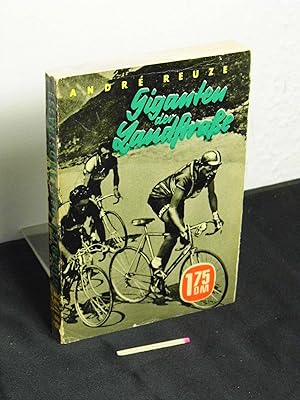 Bild des Verkufers fr Giganten der Landstrae - Ein Rennfahrerroman - Originaltitel: Le Tour de souffrance - zum Verkauf von Erlbachbuch Antiquariat