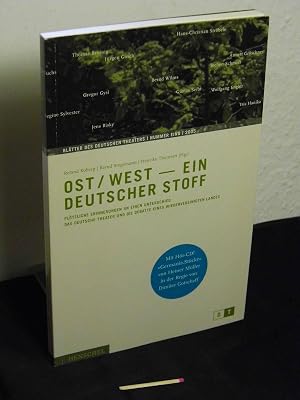 Immagine del venditore per Ost-West - ein deutscher Stoff : pl�tzliche Erinnerungen an einen Unterschied ; das Deutsche Theater und die Debatte eines wiedervereinigten Landes - mit H�r-CD / DT, Deutsches Theater Berlin - aus der Reihe: Bl�tter des Deutschen Theaters - Band: 1 venduto da Erlbachbuch Antiquariat