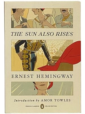 Imagen del vendedor de The Sun Also Rises (Penguin Classics Deluxe Edition) a la venta por Yesterday's Muse, ABAA, ILAB, IOBA
