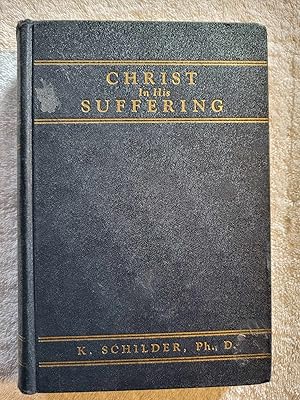 Seller image for Christ in His Suffering for sale by Vincent's Fine Books