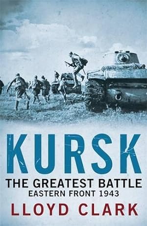 Seller image for Kursk: The Greatest Battle for sale by WeBuyBooks