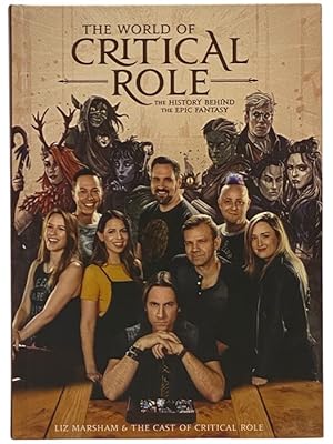 Image du vendeur pour The World of Critical Role: The History Behind the Epic Fantasy mis en vente par Yesterday's Muse, ABAA, ILAB, IOBA