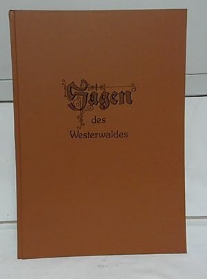 Sagen des Westerwaldes. hrsg. vom Westerwald-Verein e.V. Ges. von Helmut Fischer / Westerwald-Ver...