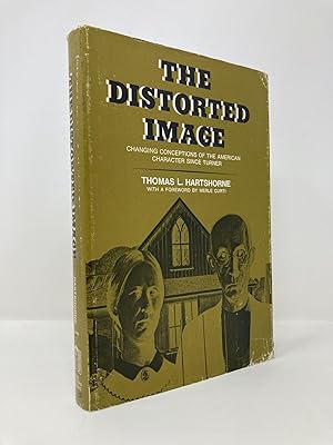 Seller image for The distorted image;: Changing conceptions of the American character since Turner for sale by Southampton Books