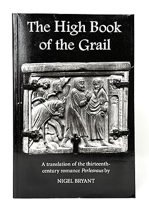 The High Book of the Grail: A translation of the thirteenth-century romance of Perlesvaus