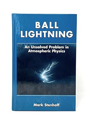 Seller image for Ball Lightning: An Unsolved Problem in Atmospheric Physics for sale by Underground Books, ABAA