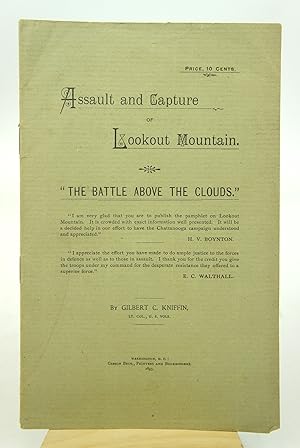 Assault and Capture of Lookout Mountain: The Battle Above the Clouds (First Edition)