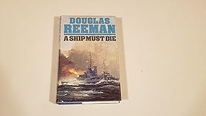 Seller image for A Ship Must Die for sale by SkylarkerBooks