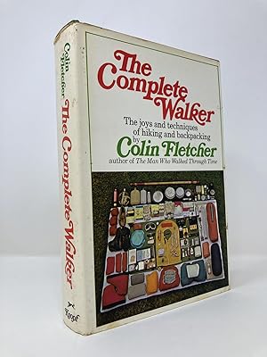 Imagen del vendedor de The Complete Walker: The Joys and Techniques of Hiking and Backpacking a la venta por Southampton Books