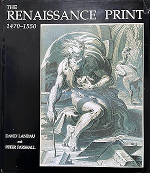 Image du vendeur pour The Renaissance Print, 1470-1550 mis en vente par Object Relations, IOBA