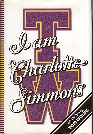 Seller image for I Am Charlotte Simmons: A Novel for sale by A Cappella Books, Inc.