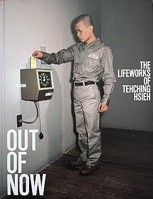 Image du vendeur pour Out of Now: The Lifeworks of Tehching Hsieh mis en vente par Object Relations, IOBA