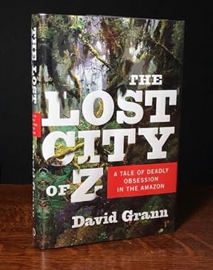 Imagen del vendedor de The Lost City of Z: A Tale of Deadly Obsession in the Amazon a la venta por Moroccobound Fine Books, IOBA