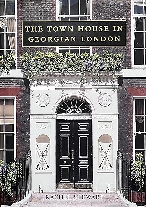 The Town House in Georgian London