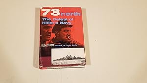 Immagine del venditore per 73 North, The Defeat Of Hitler's Navy venduto da SkylarkerBooks
