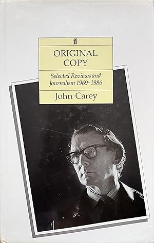 Original Copy: Selected Reviews and Journalism, 1969-1986