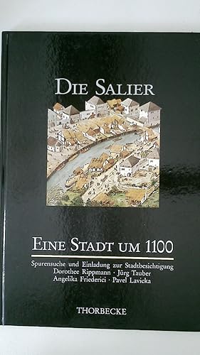 Immagine del venditore per DIE SALIER. Eine Stadt um 1100 venduto da Butterfly Books GmbH & Co. KG