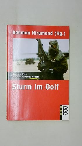 Bild des Verkufers fr STURM IM GOLF. die Irak-Krise und das Pulverfass Nahost zum Verkauf von Butterfly Books GmbH & Co. KG