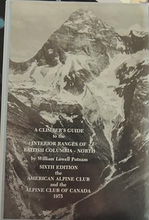 Imagen del vendedor de A Climber's Guide to the Interior Ranges of British Columbia - North a la venta por Basket Case Books