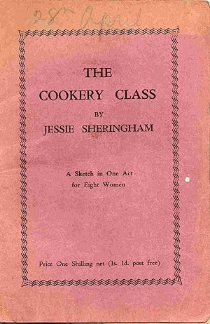 The Cookery Class. A Sketch in One Act for Eight Women
