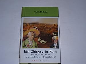 Immagine del venditore per Ein Chinese in Rom. Jean Paul und Goethe: ein untendenzises Doppelportrt venduto da Der-Philo-soph